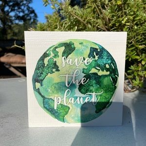 “Save The Planet” wood sign